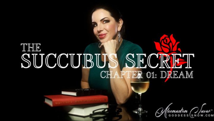 The Succubus Secret, Ch 1 - Dream