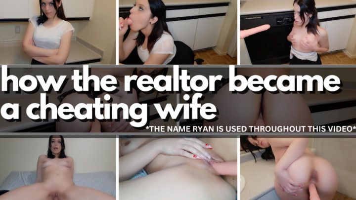 how the realtor became a cheating wife