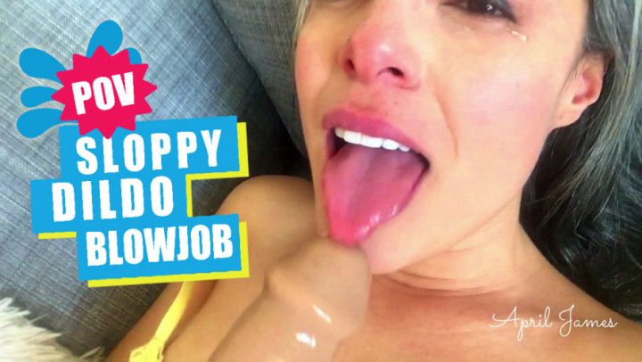 Sloppy Dildo Blow Job