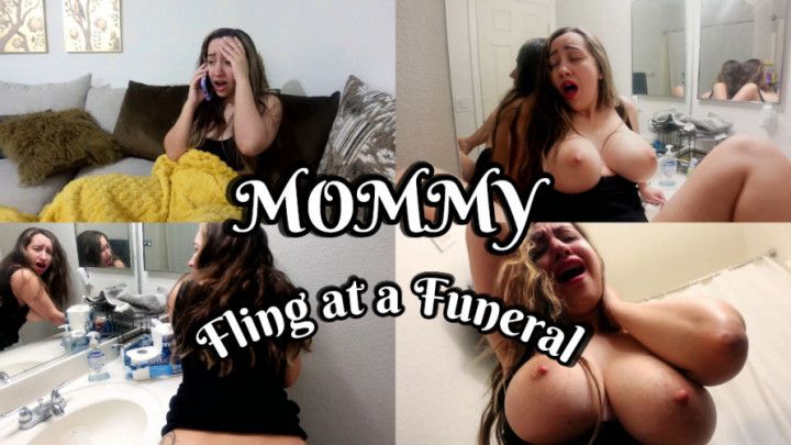 Mommy Fling at a Funeral