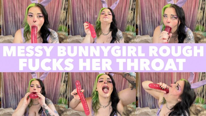 Messy Bunnygirl Rough Fucks Her Throat