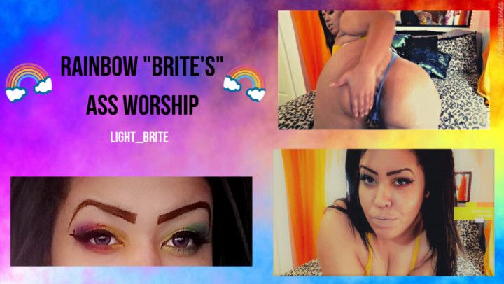 Rainbow &quot;Brite's&quot; Ass Worship