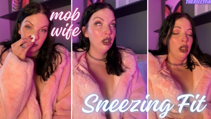 Mob Wife Sneezing Fit