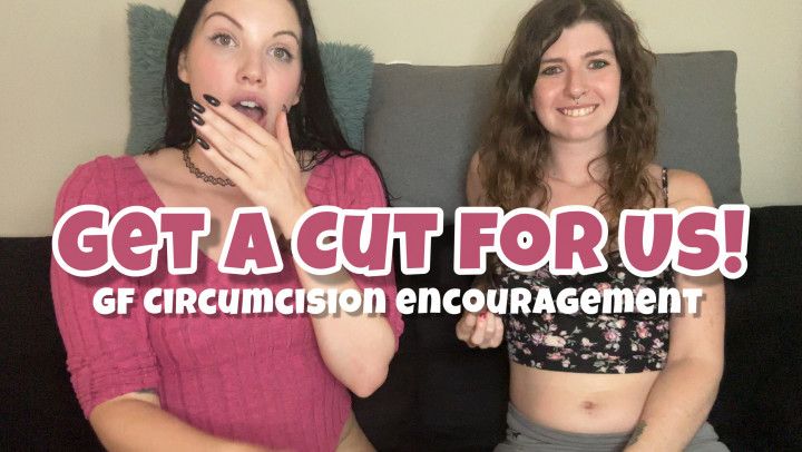 GF Circumcision Encouragement: Get a Cut for us