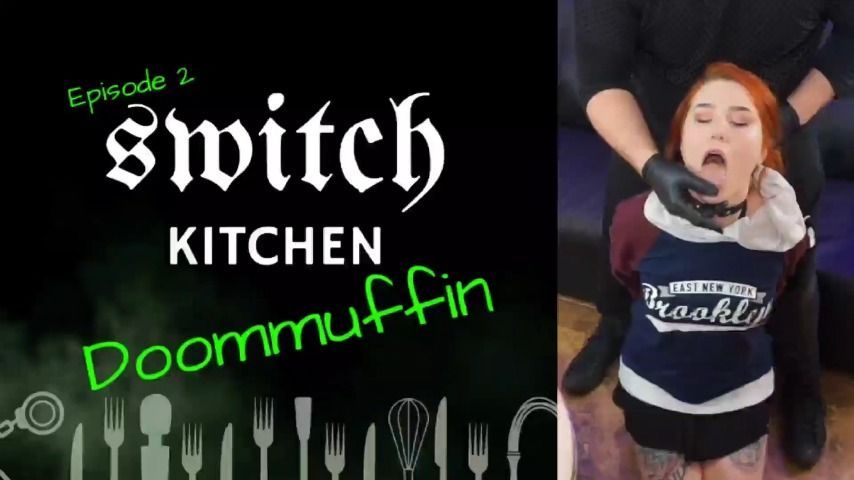 Doommuffin in the Switch Kitchen - S1E2