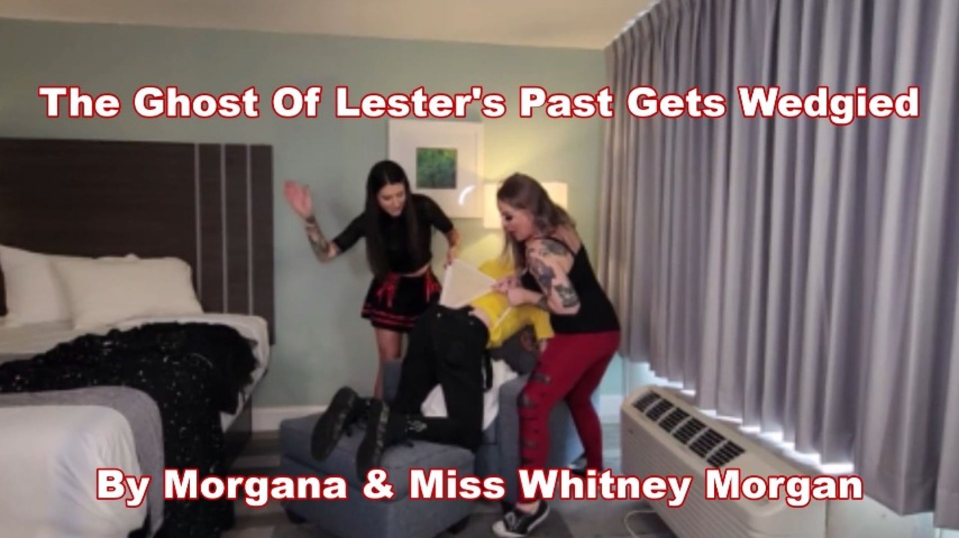 The Ghost Of Lesters Past Wedgied By Morgana &amp; Miss Whitney