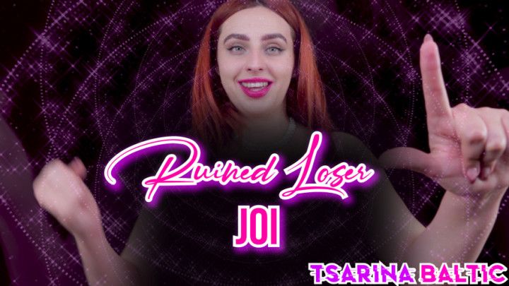 Ruined Loser JOI