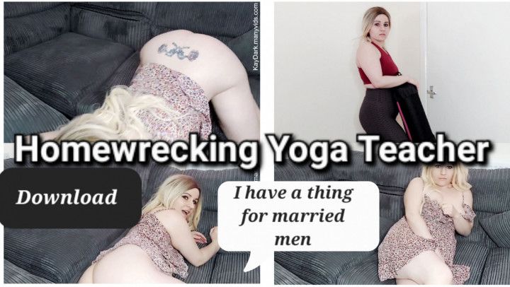 Homewrecking Yoga Teacher