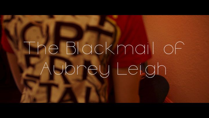 The Blackmail of Aubrey Leigh Teaser