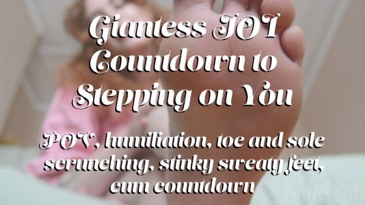 Giantess JOI Countdown to Stepping On You