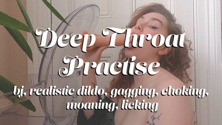 Deep Throat Practise
