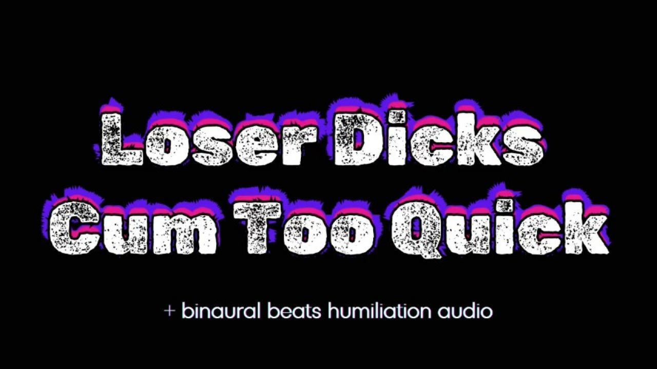 Loser Dick Cums Too Quick audio only