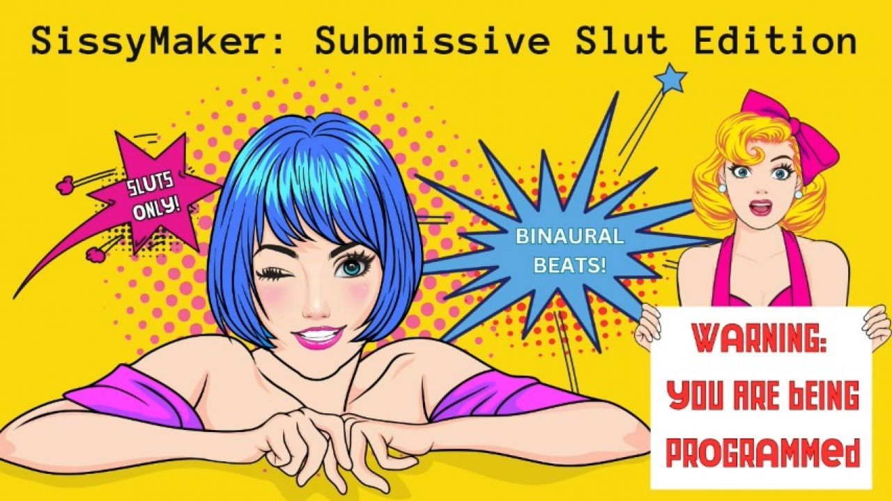 Binaural SissyMaker: Submissive Slut Edition