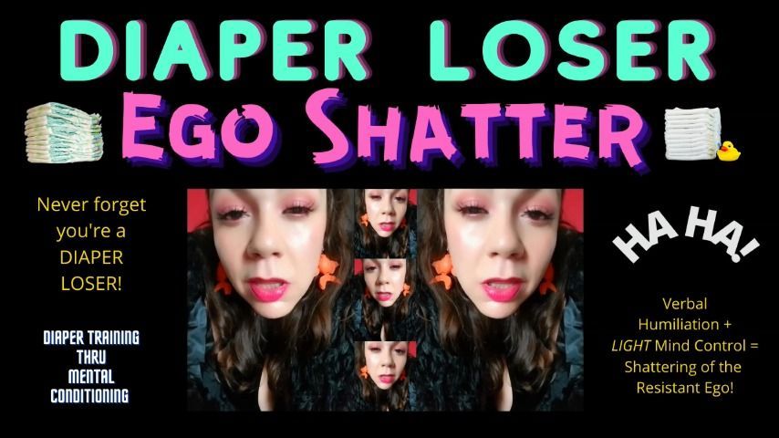 Diaper Loser Ego Shatter