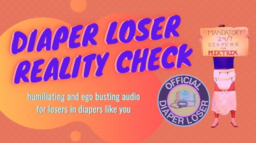 Diaper Loser Reality Check