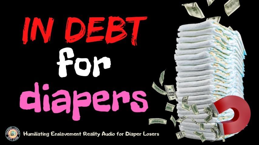 In Debt for Diapers Audio