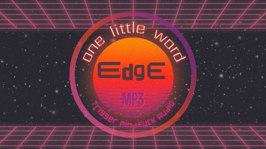 One Little Word: EDGE