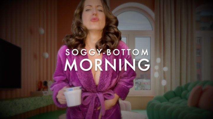 SOGGY-BOTTOM MORNING