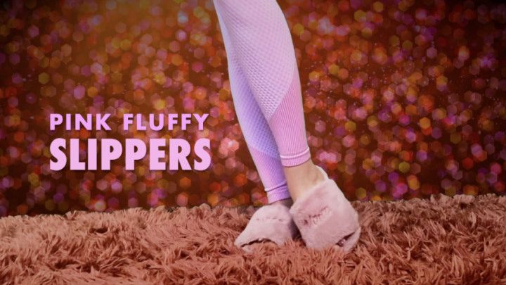 PINK FLUFFY SLIPPERS