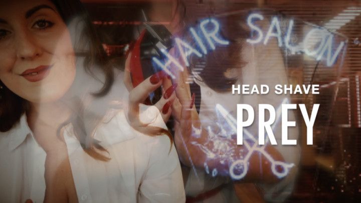 HEAD SHAVE PREY