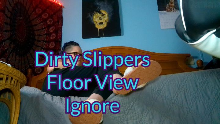 Dirty Slippers Floor View Ignore