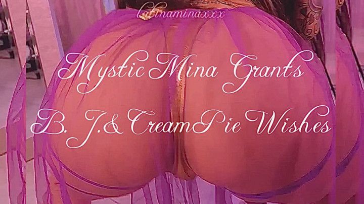 Mystic Mina Grants BJ &amp; Creampie Wishes