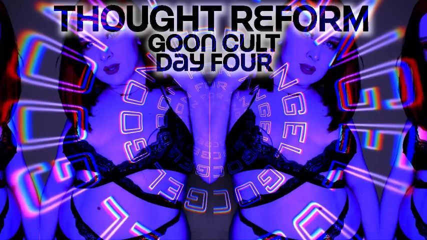 Goon Cult Thought Reform : Day 4