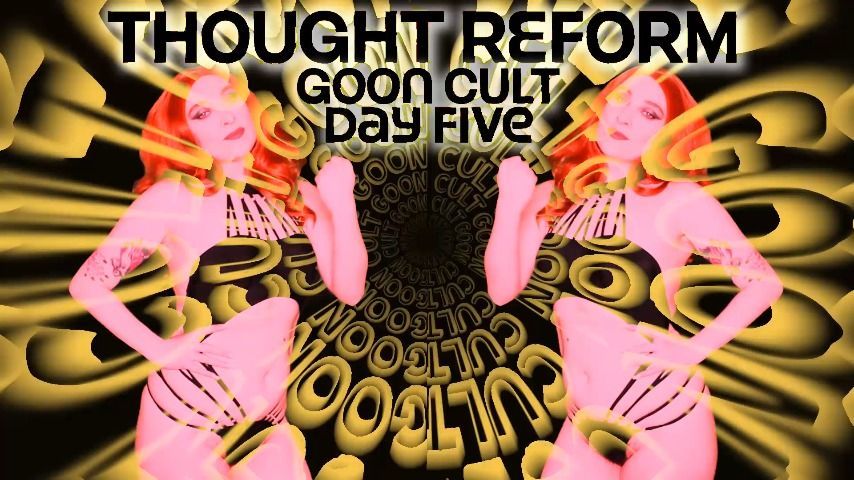 Goon Cult Thought Reform : Day 5