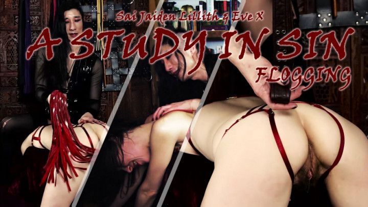 A Study in Sin: Flogging w/Eve X