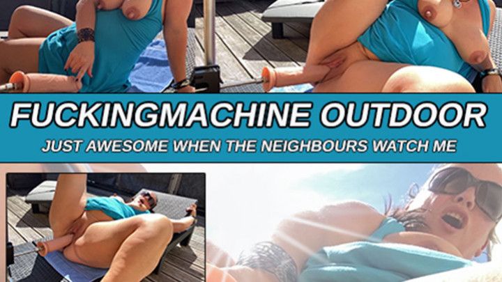 FUCKING MACHINE OUTDOOR - Simply awesome