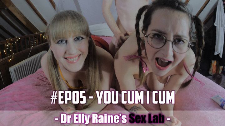 You Cum I Cum SEX LAB #EP05