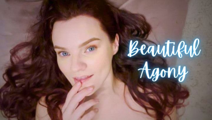 Beautiful Agony: Cum With Me