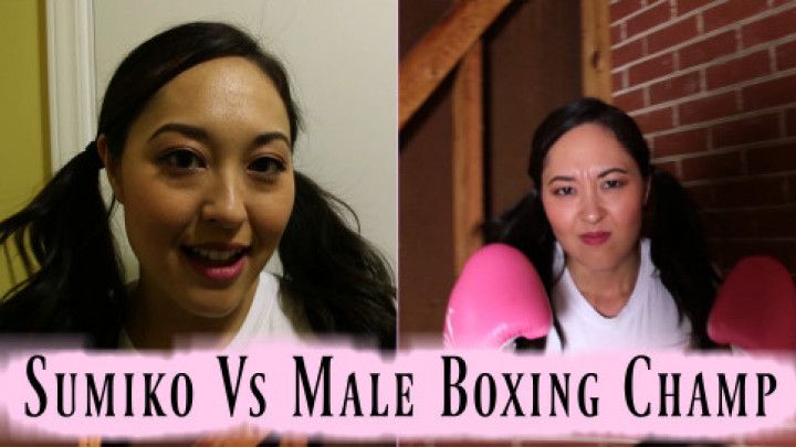 Sumiko Vs Male Boxing Champ