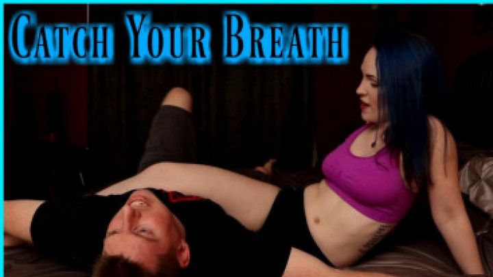 Catch Your Breath