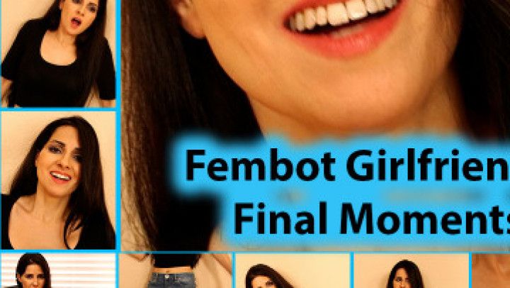 Fembot Girlfriend's Final Moments