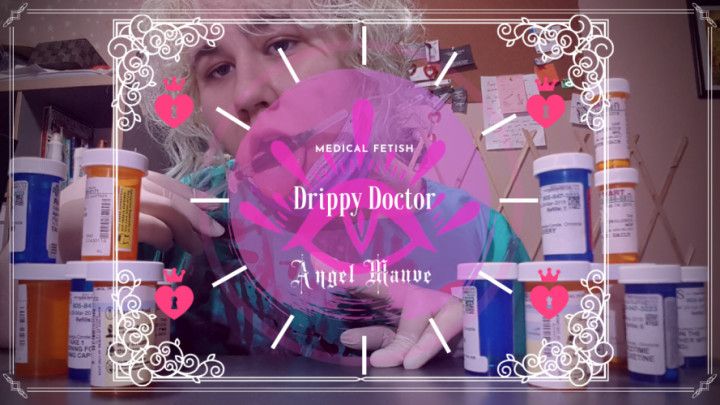 Drippy Doctor Medical Fetish