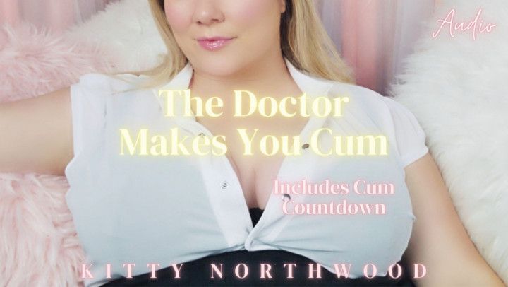 The Doctor Helps You Cum