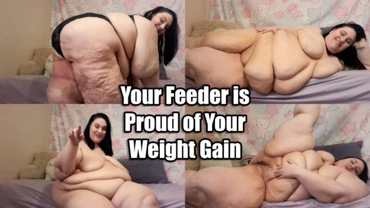 Your Feeder is Proud of Your Weight Gain