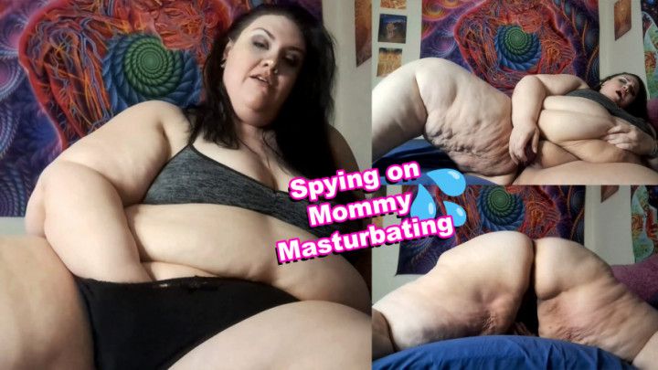 Spying on Mommy Masturbating