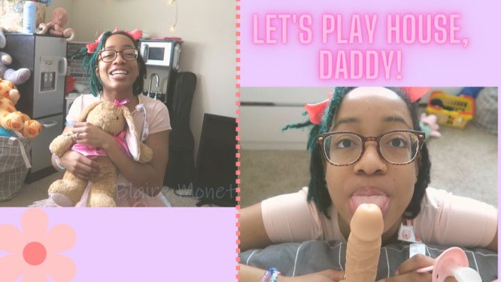 Let's Play House, Daddy