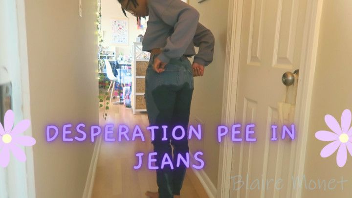 Desperation Pee in Jeans