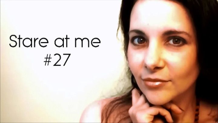 Stare at me #27