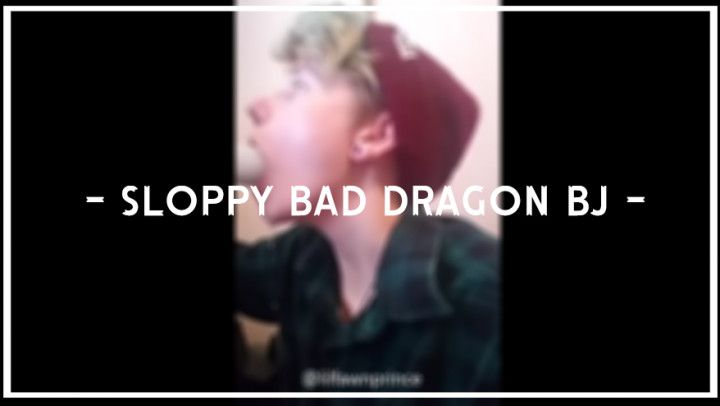 Sloppy Bad Dragon BJ