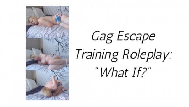 Gag Escape Roleplay