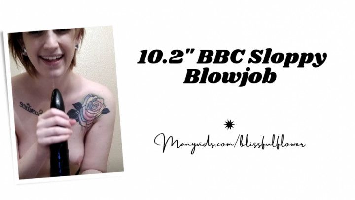 10.2&quot; BBC Blowjob