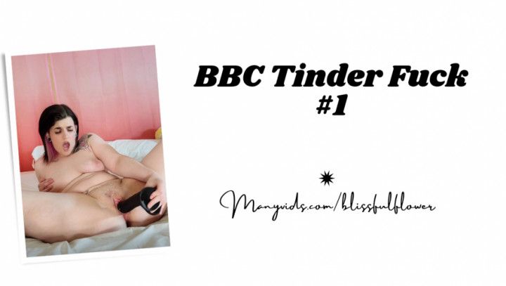 BBC Tinder Fuck #1