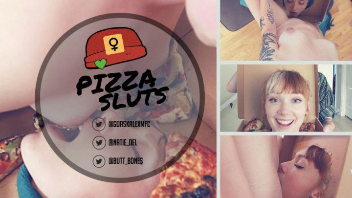 Pizza Sluts ft. GoAskAlex