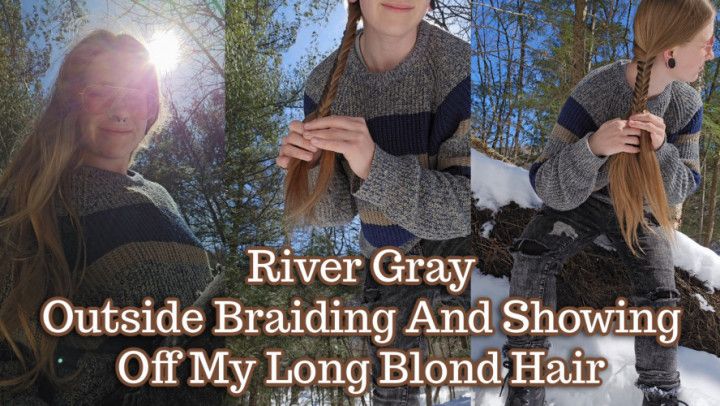 Outside Braiding And Showing Off My Long Blond Hair