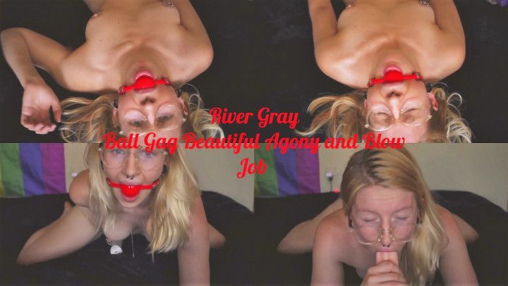 Ball Gag Beautiful Agony and Blow Job