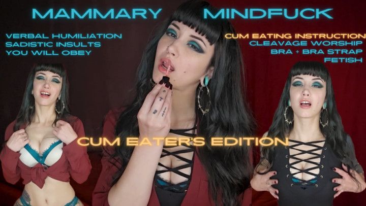 Mammary Mindfuck *Cum Eater Edition